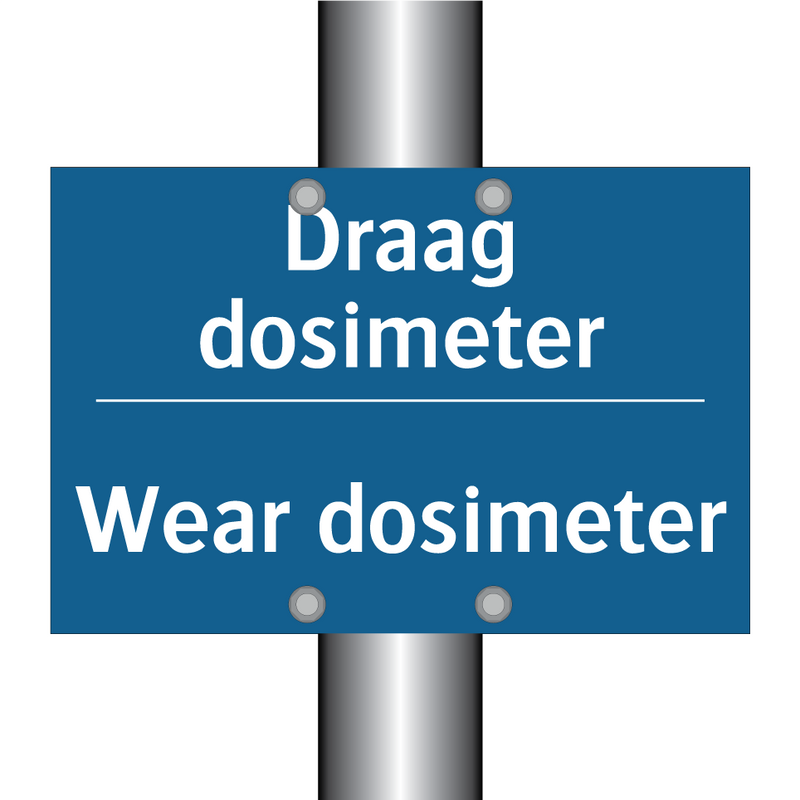 Draag dosimeter - Wear dosimeter & Draag dosimeter - Wear dosimeter