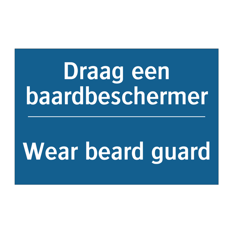 Draag een baardbeschermer - Wear beard guard & Draag een baardbeschermer - Wear beard guard