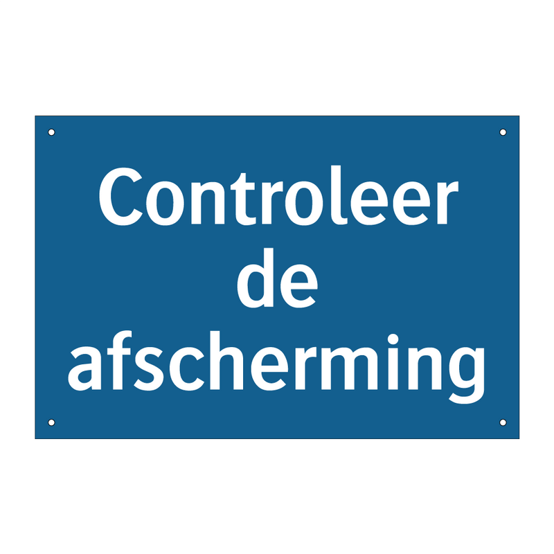 Controleer de afscherming & Controleer de afscherming & Controleer de afscherming