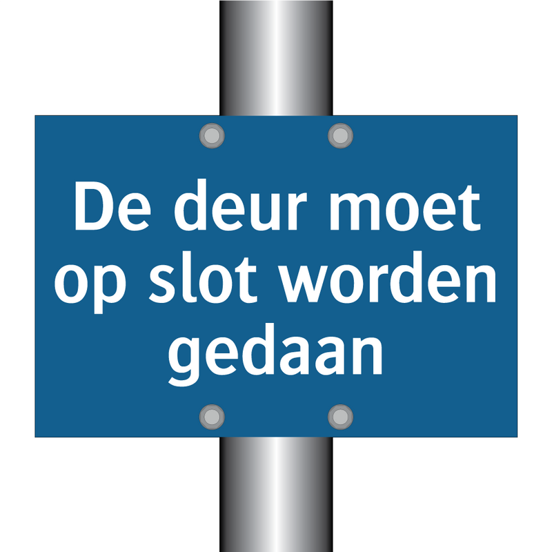 De deur moet op slot worden gedaan & De deur moet op slot worden gedaan