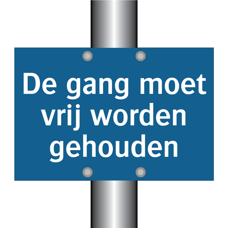 De gang moet vrij worden gehouden & De gang moet vrij worden gehouden