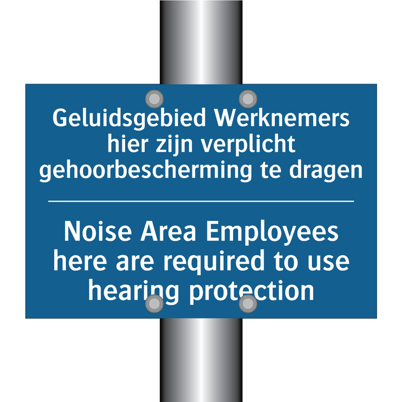 Geluidsgebied Werknemers hier /.../ - Noise Area Employees here are /.../