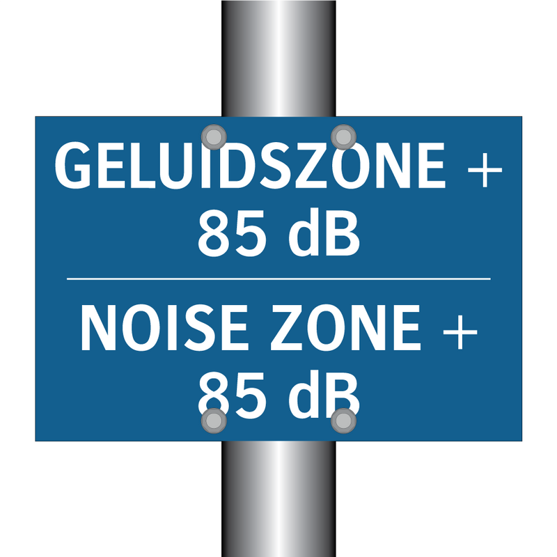 GELUIDSZONE + 85 dB - NOISE ZONE + 85 dB & GELUIDSZONE + 85 dB - NOISE ZONE + 85 dB