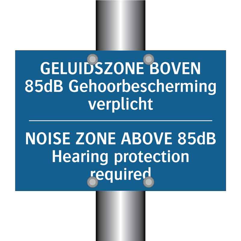 GELUIDSZONE BOVEN 85dB Gehoorbescherming /.../ - NOISE ZONE ABOVE 85dB Hearing /.../