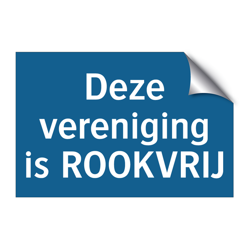 Deze vereniging is ROOKVRIJ & Deze vereniging is ROOKVRIJ & Deze vereniging is ROOKVRIJ