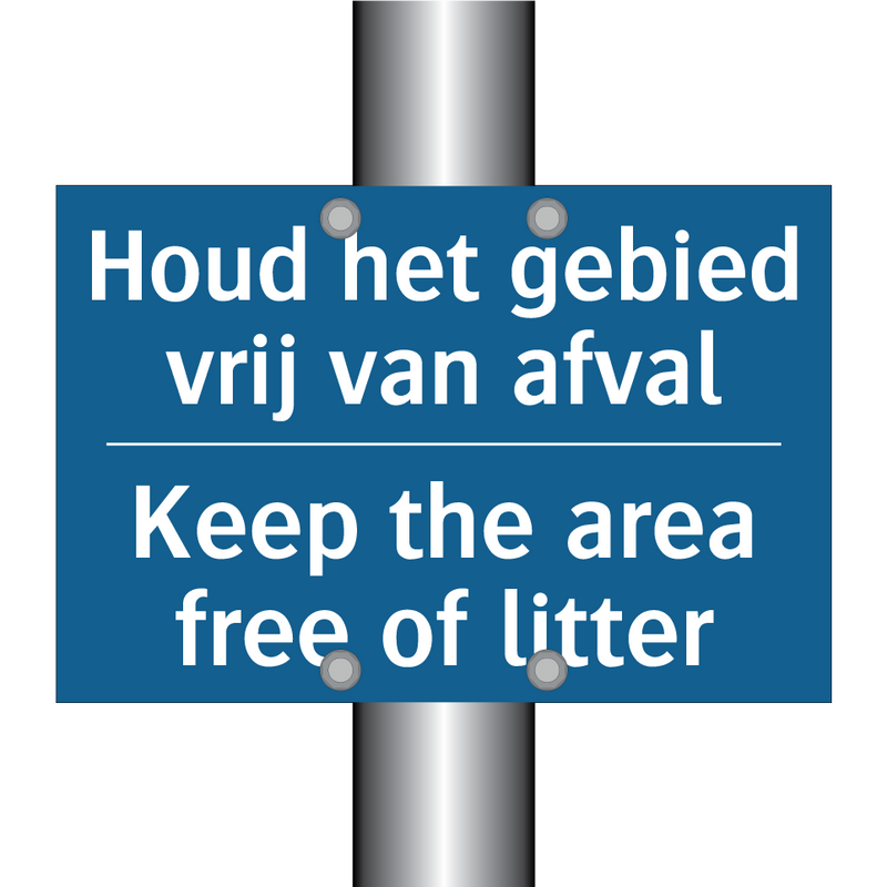 Houd het gebied vrij van afval - Keep the area free of litter