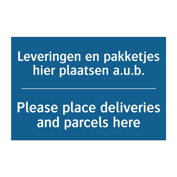 Leveringen en pakketjes hier plaatsen /.../ - Please place deliveries and parcels /.../