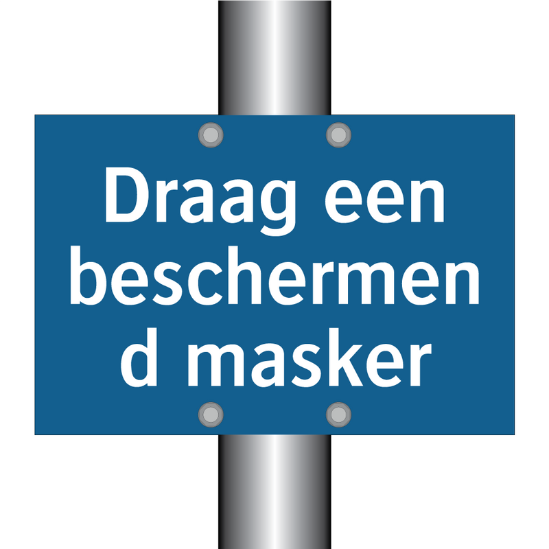 Draag een beschermend masker & Draag een beschermend masker & Draag een beschermend masker