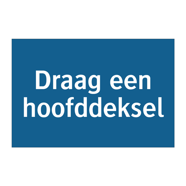 Draag een hoofddeksel & Draag een hoofddeksel & Draag een hoofddeksel & Draag een hoofddeksel