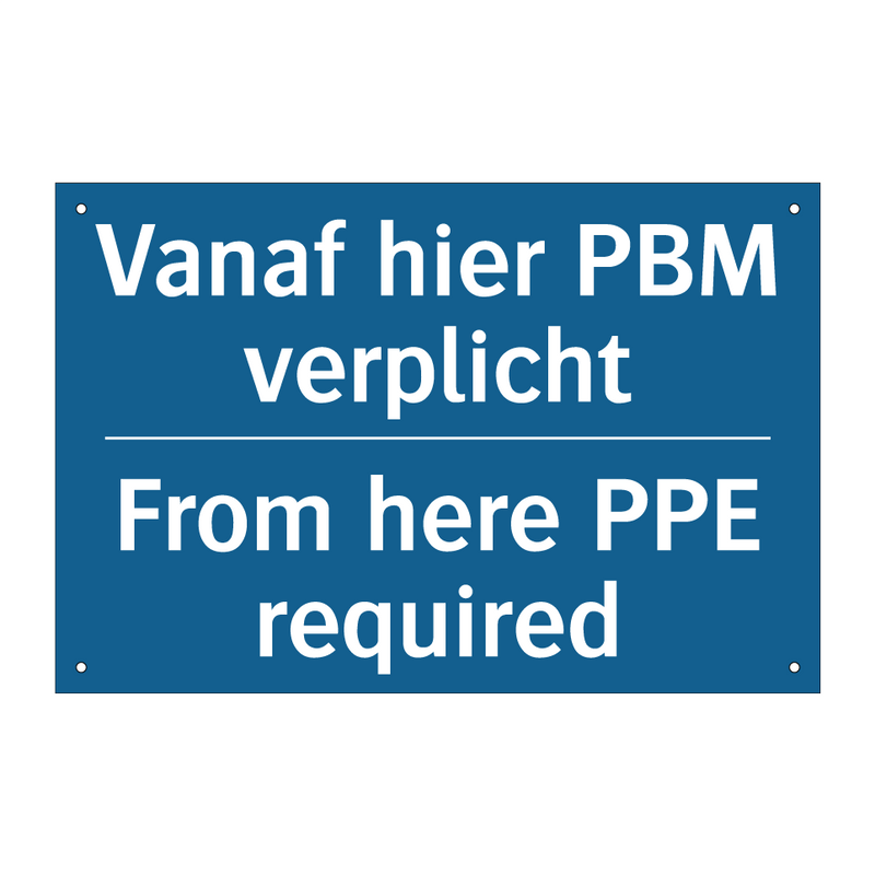 Vanaf hier PBM verplicht - From here PPE required