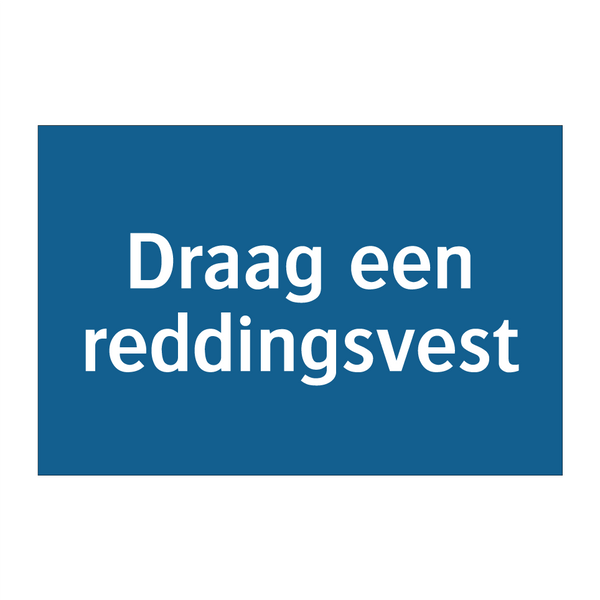 Draag een reddingsvest & Draag een reddingsvest & Draag een reddingsvest & Draag een reddingsvest