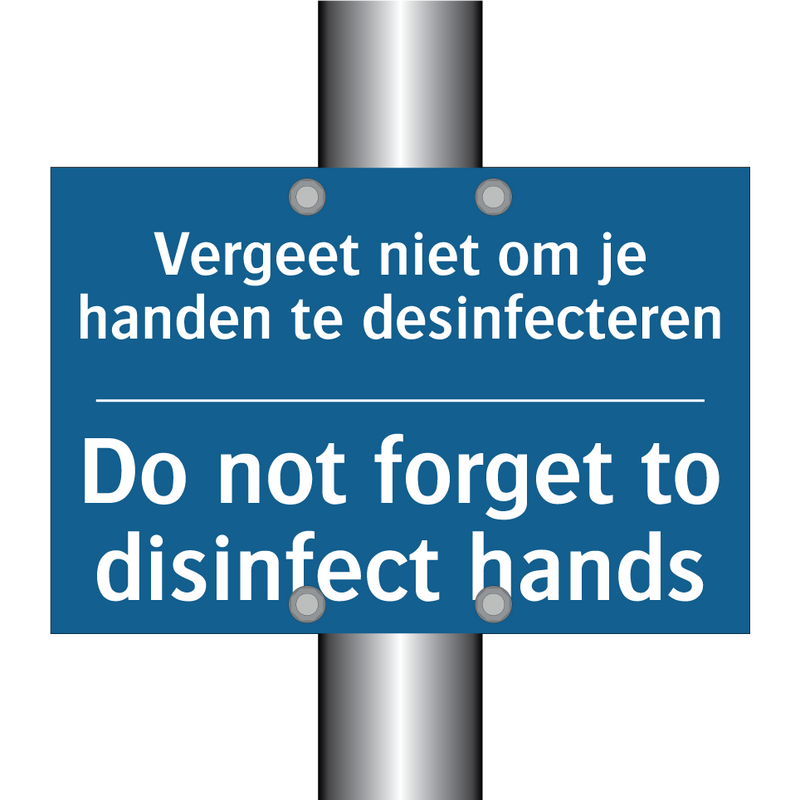 Vergeet niet om je handen te desinfecteren /.../ - Do not forget to disinfect hands /.../