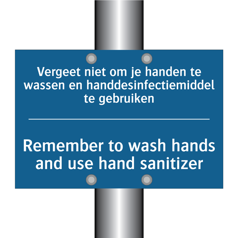 Vergeet niet om je handen te wassen /.../ - Remember to wash hands and use /.../