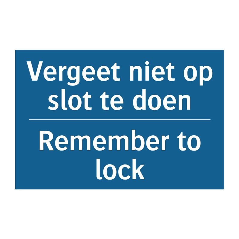 Vergeet niet op slot te doen - Remember to lock & Vergeet niet op slot te doen - Remember to lock