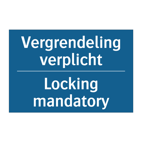 Vergrendeling verplicht - Locking mandatory & Vergrendeling verplicht - Locking mandatory