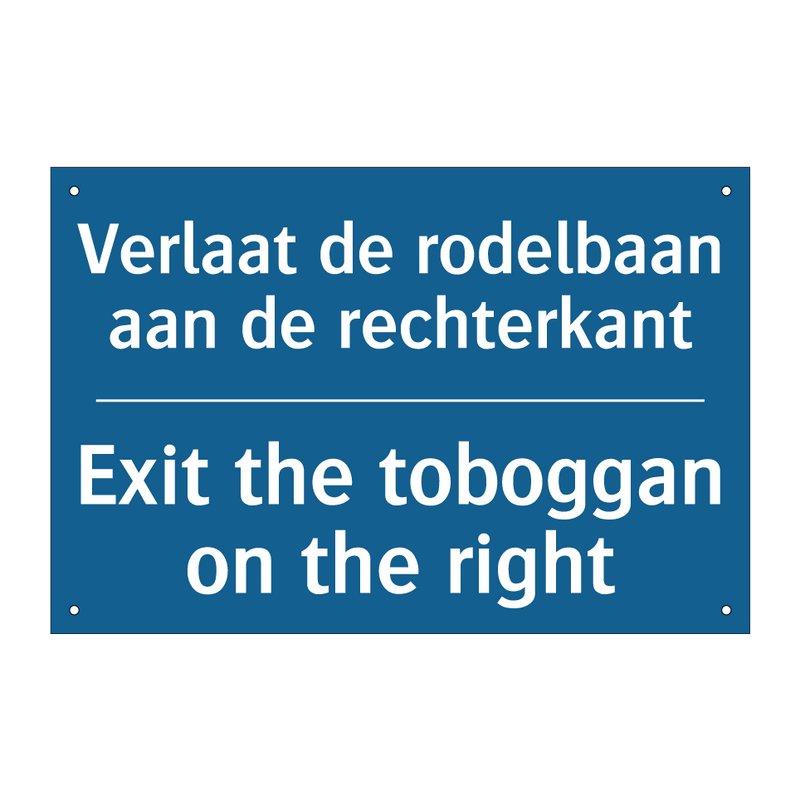 Verlaat de rodelbaan aan de rechterkant /.../ - Exit the toboggan on the right