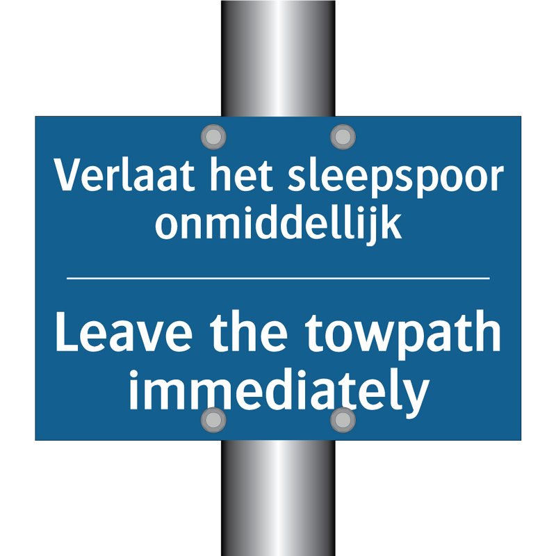 Verlaat het sleepspoor onmiddellijk /.../ - Leave the towpath immediately