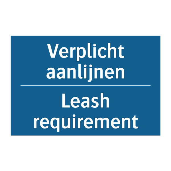 Verplicht aanlijnen - Leash requirement & Verplicht aanlijnen - Leash requirement