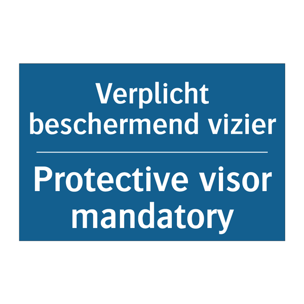 Verplicht beschermend vizier - Protective visor mandatory