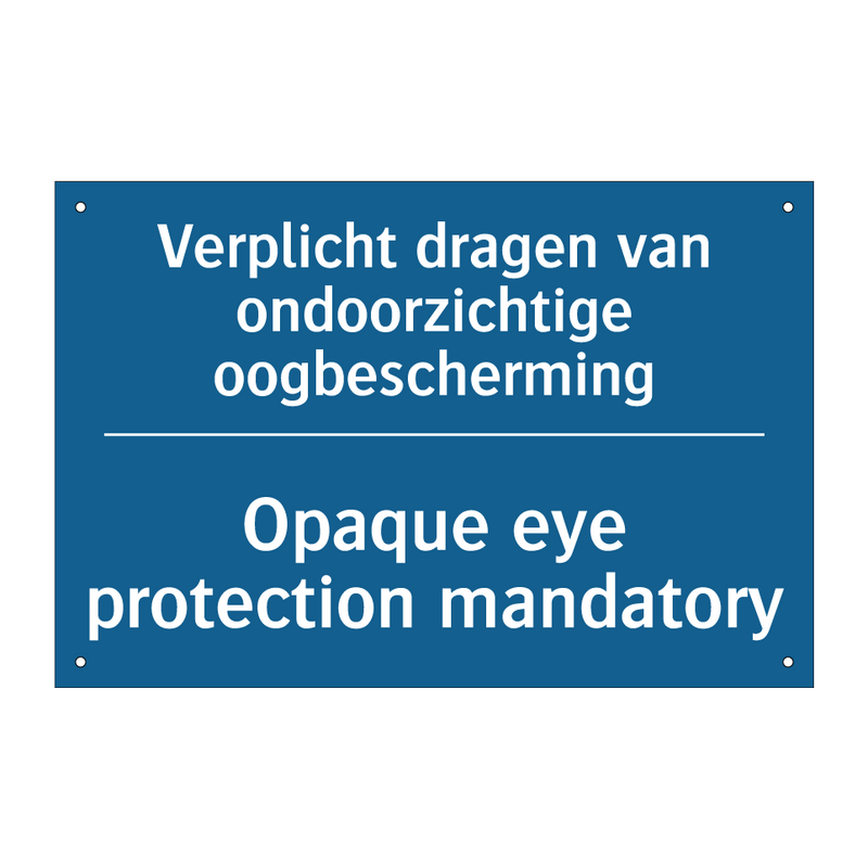 Verplicht dragen van ondoorzichtige /.../ - Opaque eye protection mandatory /.../