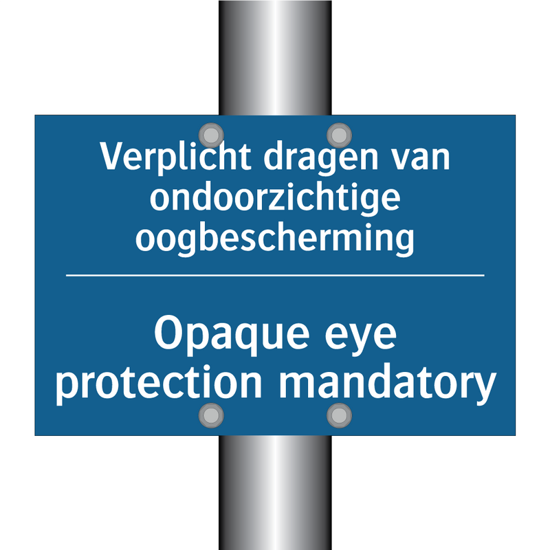 Verplicht dragen van ondoorzichtige /.../ - Opaque eye protection mandatory /.../