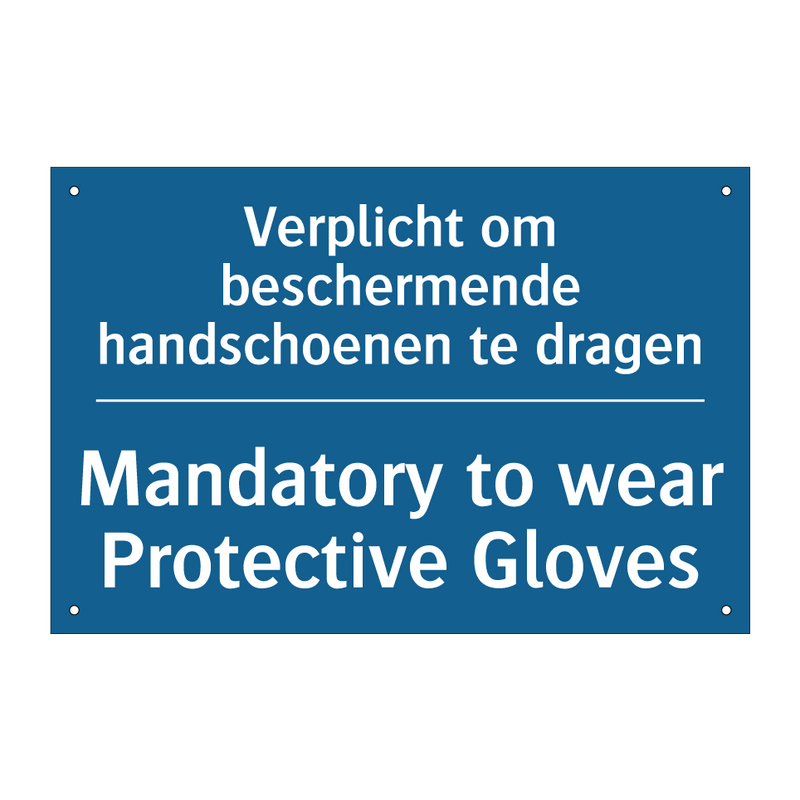 Verplicht om beschermende handschoenen /.../ - Mandatory to wear Protective Gloves /.../