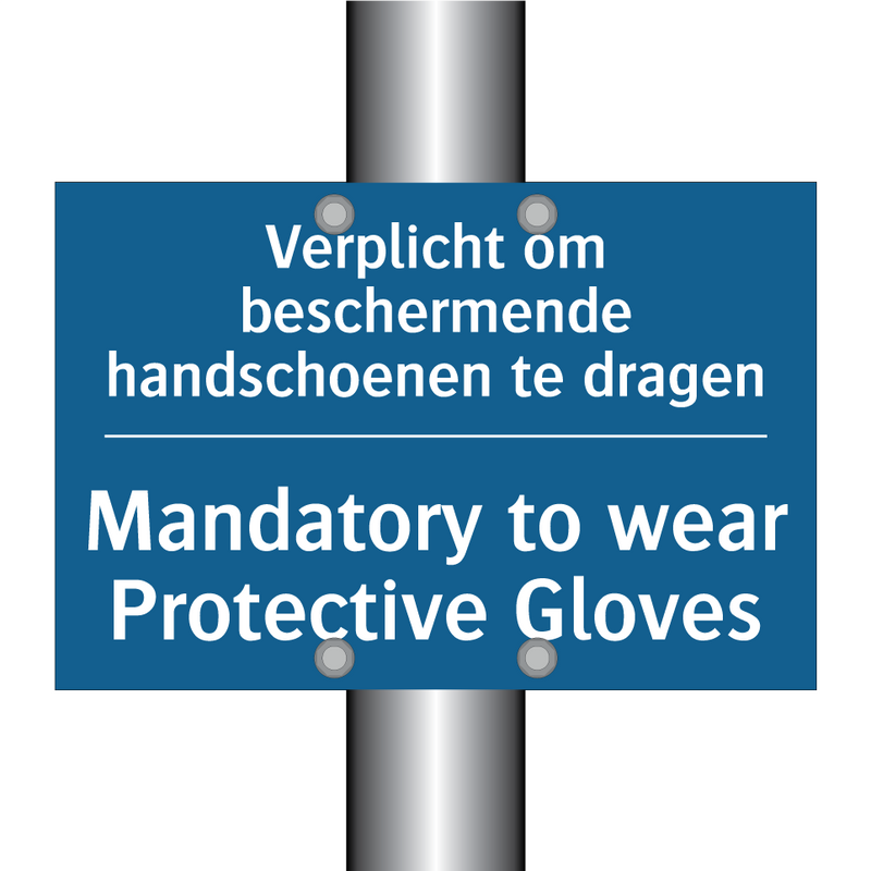 Verplicht om beschermende handschoenen /.../ - Mandatory to wear Protective Gloves /.../