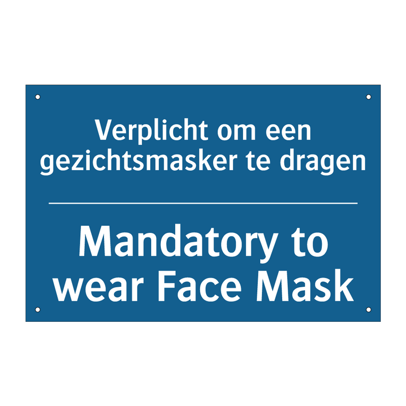 Verplicht om een gezichtsmasker /.../ - Mandatory to wear Face Mask