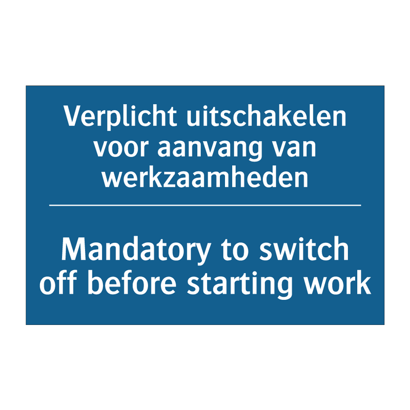 Verplicht uitschakelen voor aanvang /.../ - Mandatory to switch off before /.../