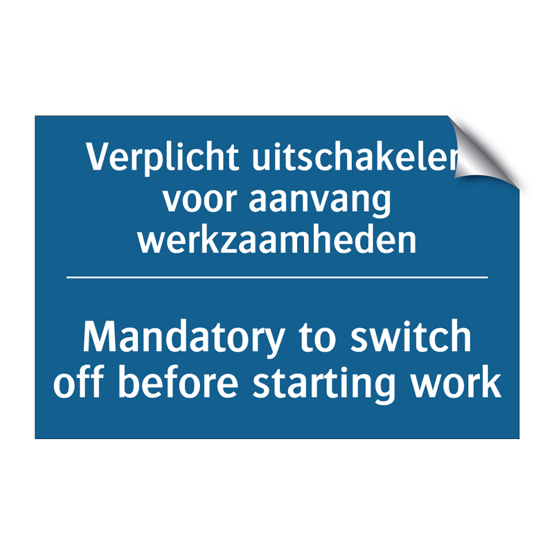 Verplicht uitschakelen voor aanvang /.../ - Mandatory to switch off before /.../