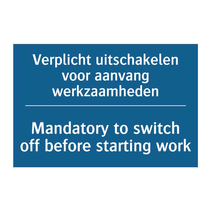 Verplicht uitschakelen voor aanvang /.../ - Mandatory to switch off before /.../