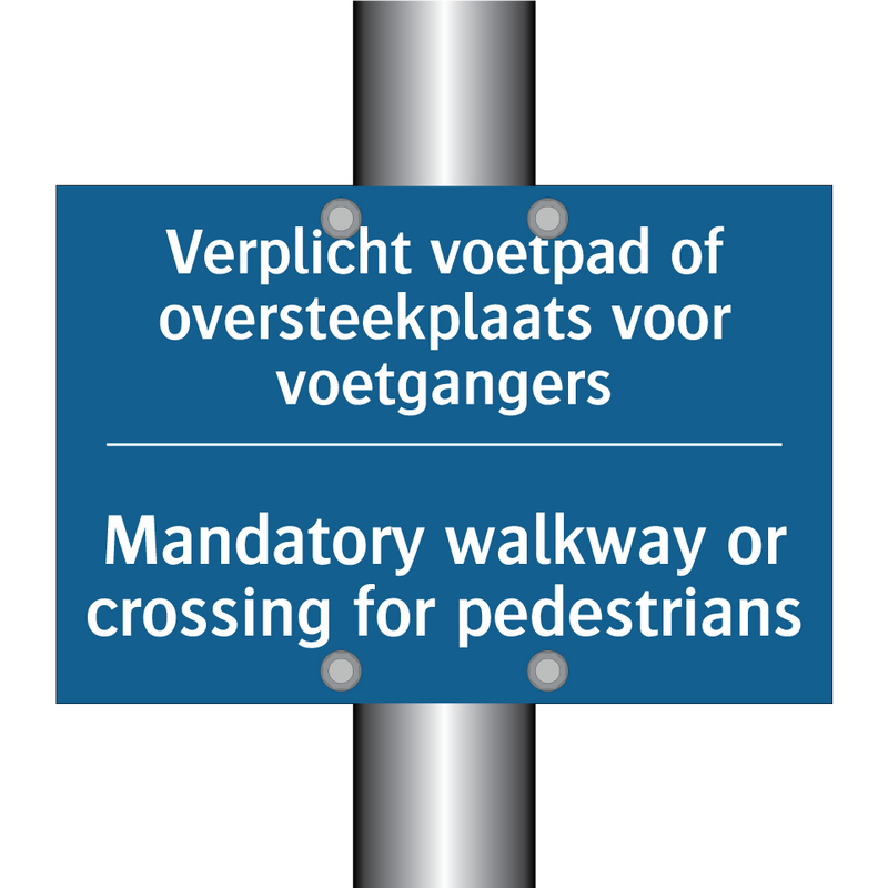 Verplicht voetpad of oversteekplaats /.../ - Mandatory walkway or crossing /.../