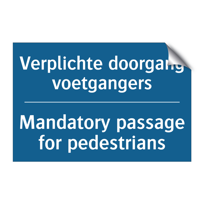 Verplichte doorgang voetgangers /.../ - Mandatory passage for pedestrians /.../