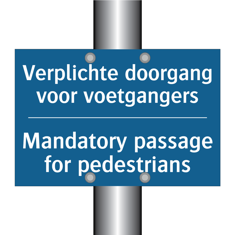 Verplichte doorgang voor voetgangers /.../ - Mandatory passage for pedestrians /.../