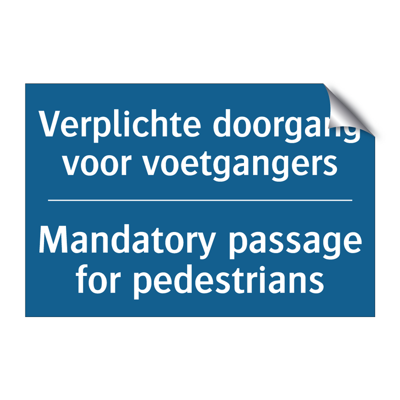 Verplichte doorgang voor voetgangers /.../ - Mandatory passage for pedestrians /.../