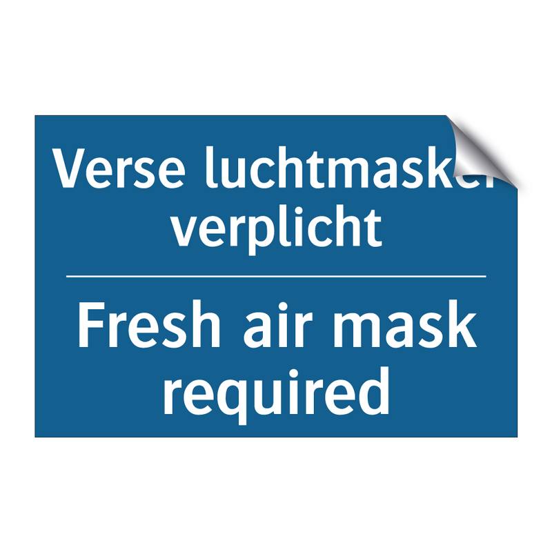 Verse luchtmasker verplicht - Fresh air mask required