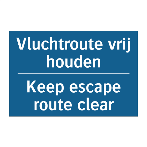 Vluchtroute vrij houden - Keep escape route clear