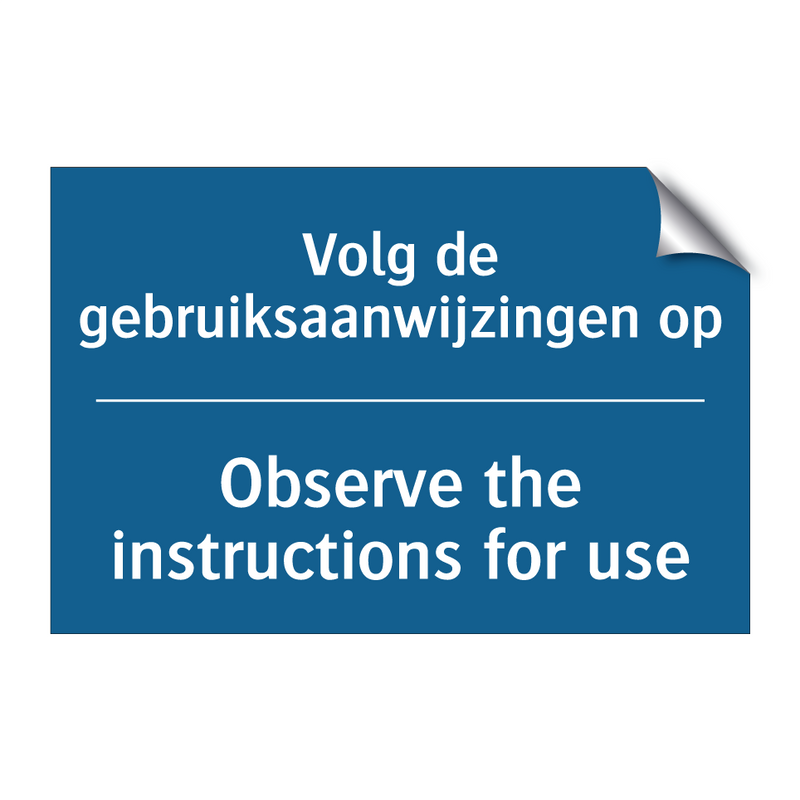 Volg de gebruiksaanwijzingen op /.../ - Observe the instructions for use /.../