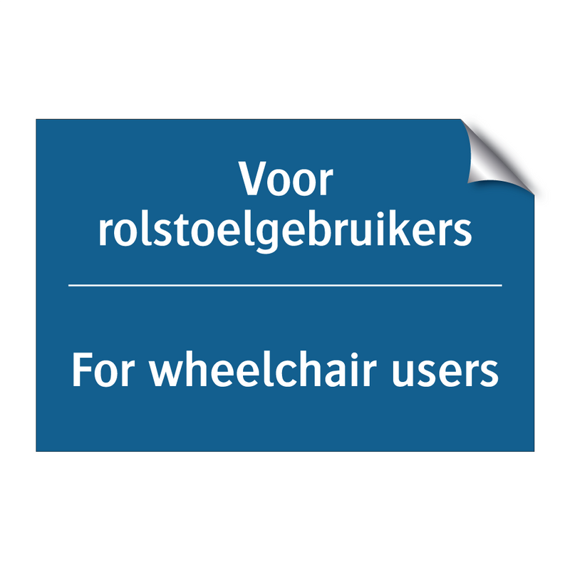 Voor rolstoelgebruikers - For wheelchair users & Voor rolstoelgebruikers - For wheelchair users