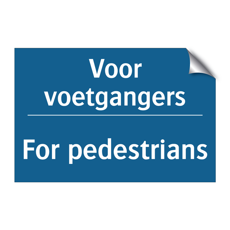 Voor voetgangers - For pedestrians & Voor voetgangers - For pedestrians