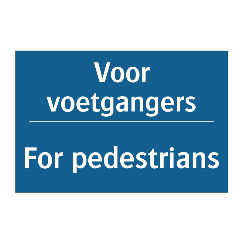 Voor voetgangers - For pedestrians & Voor voetgangers - For pedestrians