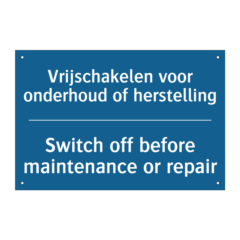 Vrijschakelen voor onderhoud of /.../ - Switch off before maintenance /.../