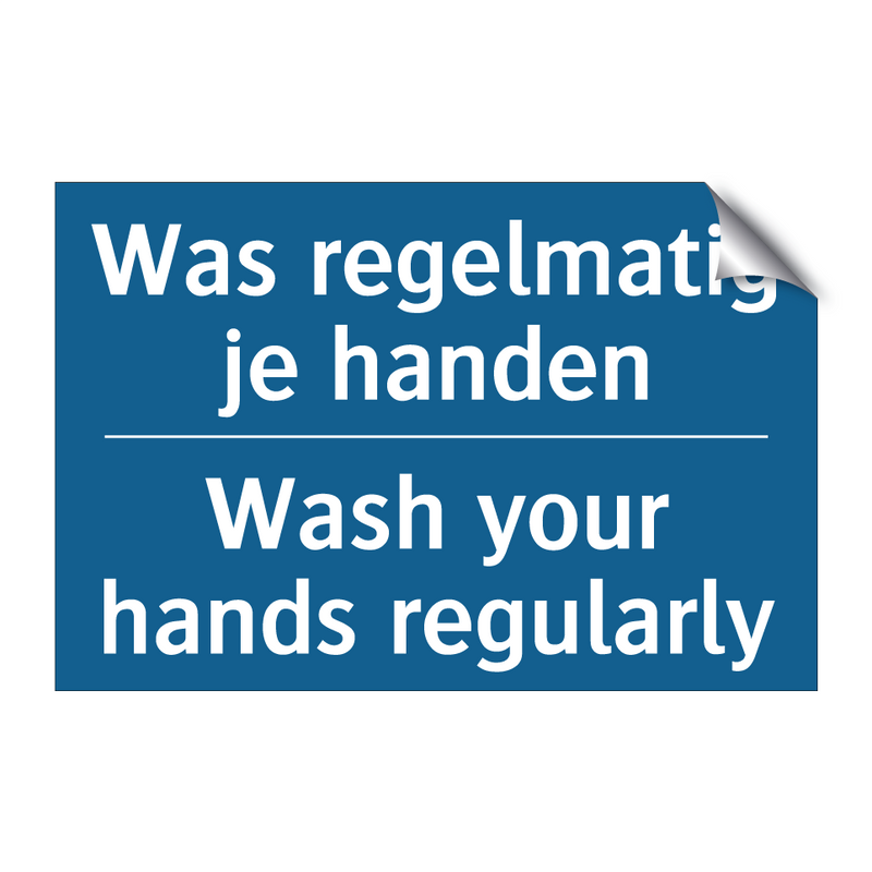 Was regelmatig je handen - Wash your hands regularly