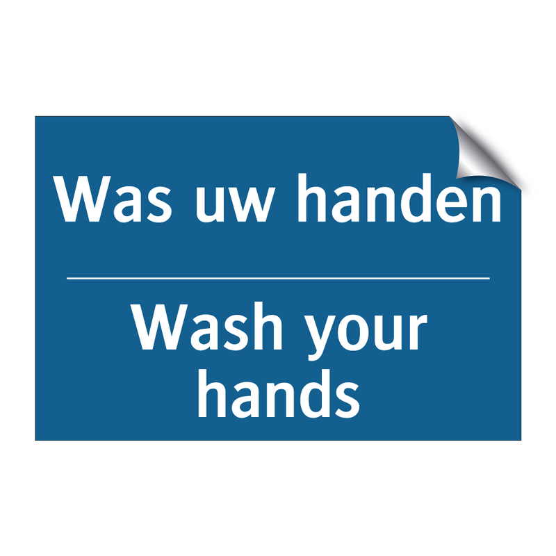 Was uw handen - Wash your hands & Was uw handen - Wash your hands & Was uw handen - Wash your hands