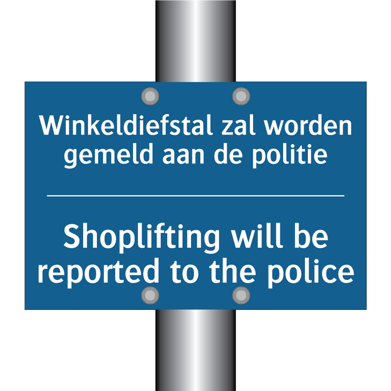 Winkeldiefstal zal worden gemeld /.../ - Shoplifting will be reported to /.../