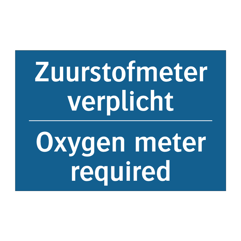 Zuurstofmeter verplicht - Oxygen meter required & Zuurstofmeter verplicht - Oxygen meter required