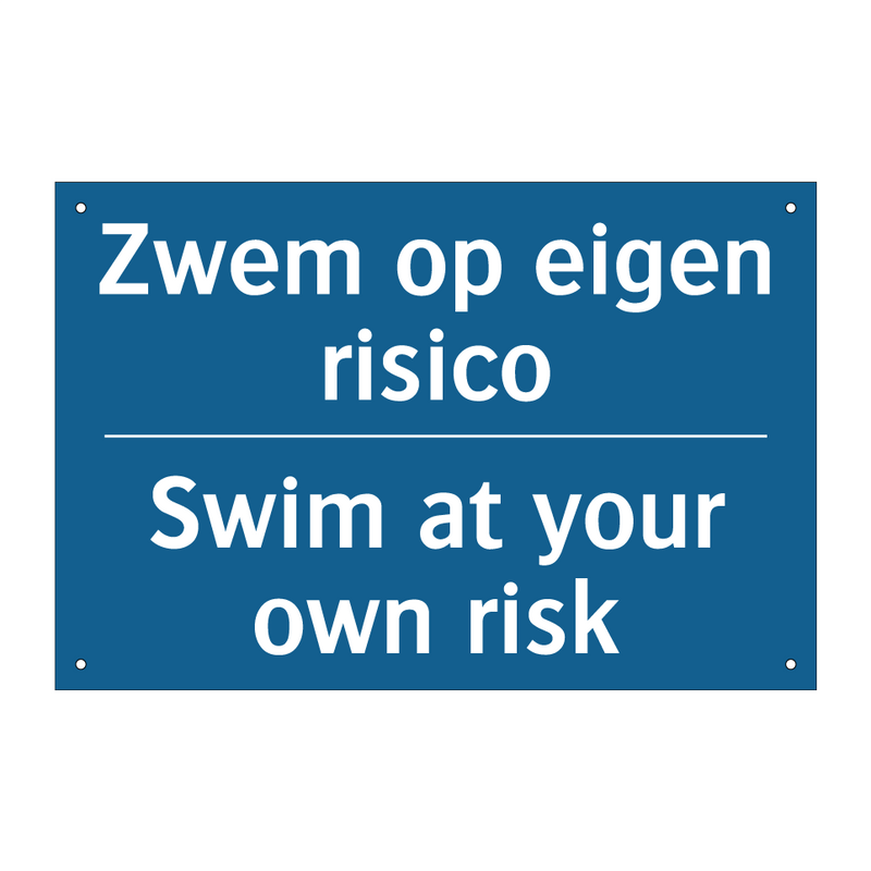 Zwem op eigen risico - Swim at your own risk & Zwem op eigen risico - Swim at your own risk