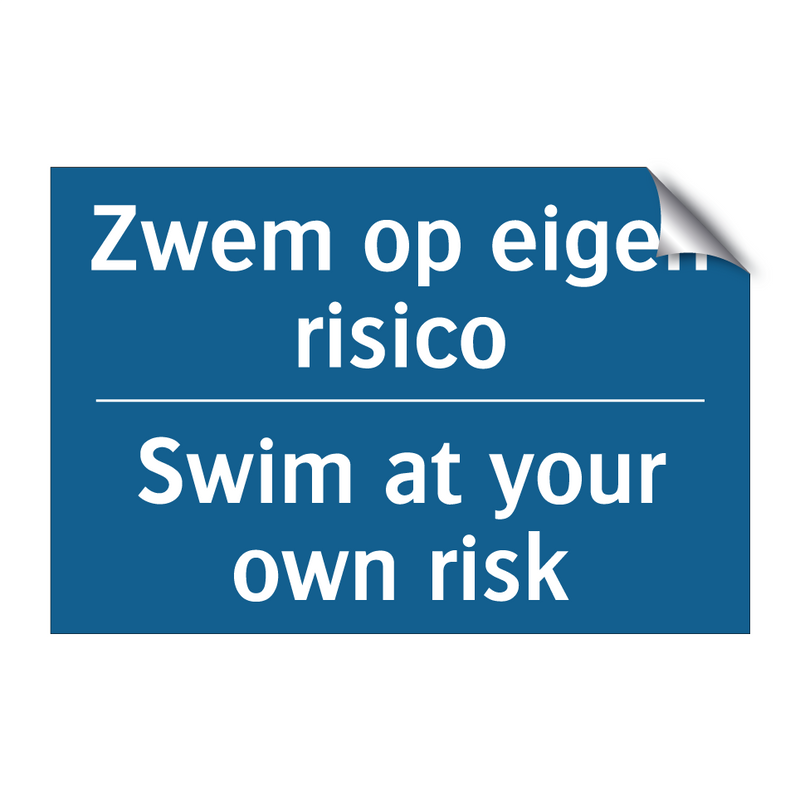 Zwem op eigen risico - Swim at your own risk & Zwem op eigen risico - Swim at your own risk