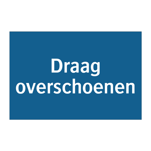 Draag overschoenen & Draag overschoenen & Draag overschoenen & Draag overschoenen