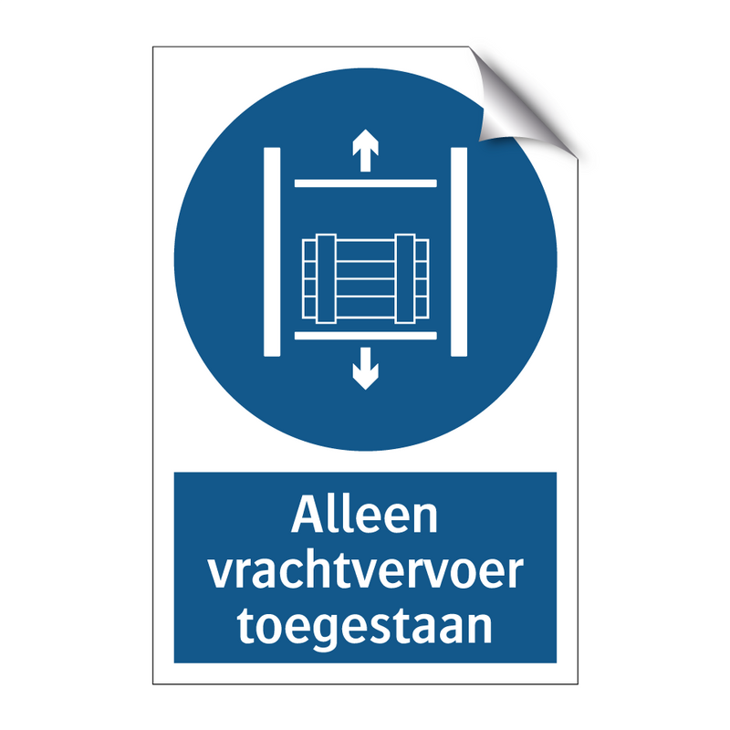 Alleen vrachtvervoer toegestaan & Alleen vrachtvervoer toegestaan & Alleen vrachtvervoer toegestaan